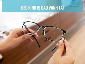 đeo kính bị đau vành tai