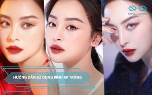 hướng dẫn sử dụng kính áp tròng