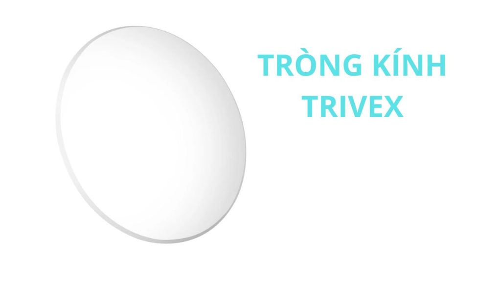 Tròng kính Trivex