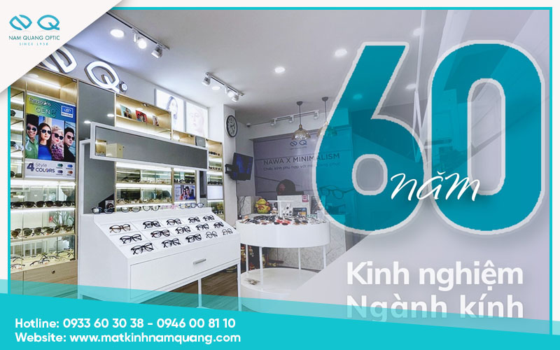 Tại sao nên chọn mắt kính Nam Quang