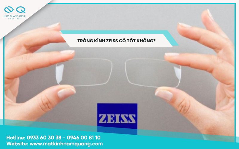 Tròng kính zeiss có tốt không?