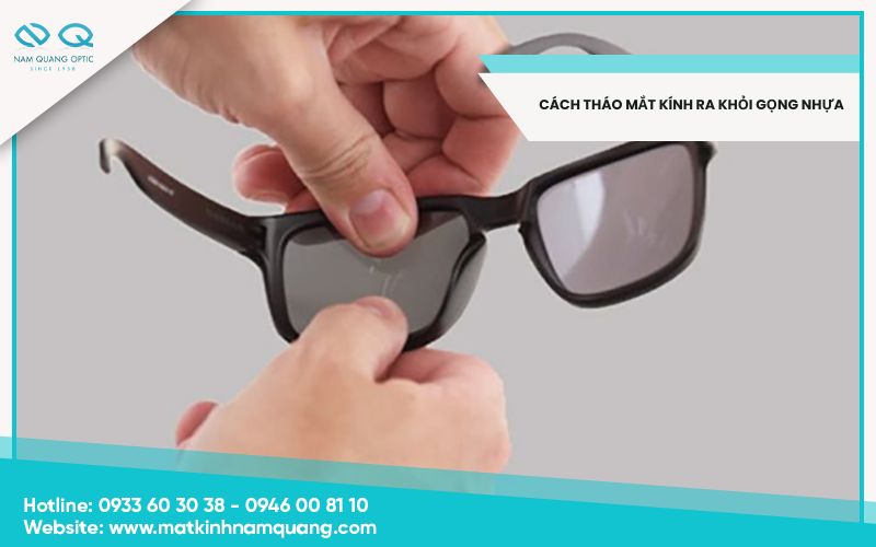 Cách tháo mắt kính ra khỏi gọng nhựa đơn giản, không trầy