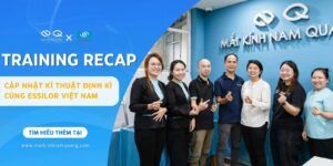 Đội ngũ Mắt Kính Nam Quang tham gia đào tạo cùng Essilor Việt Nam